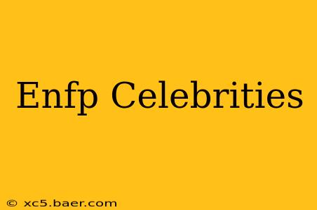 Enfp Celebrities