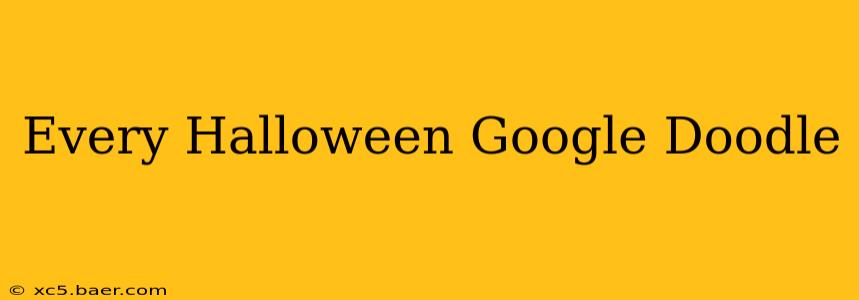 Every Halloween Google Doodle