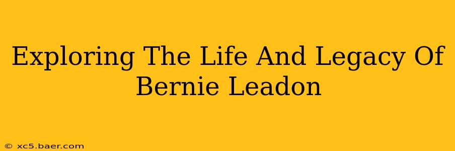 Exploring The Life And Legacy Of Bernie Leadon