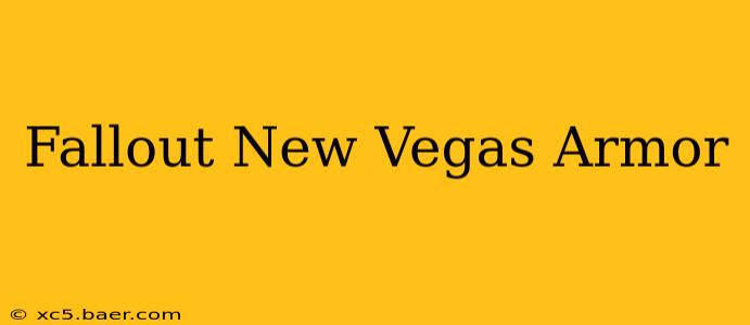 Fallout New Vegas Armor