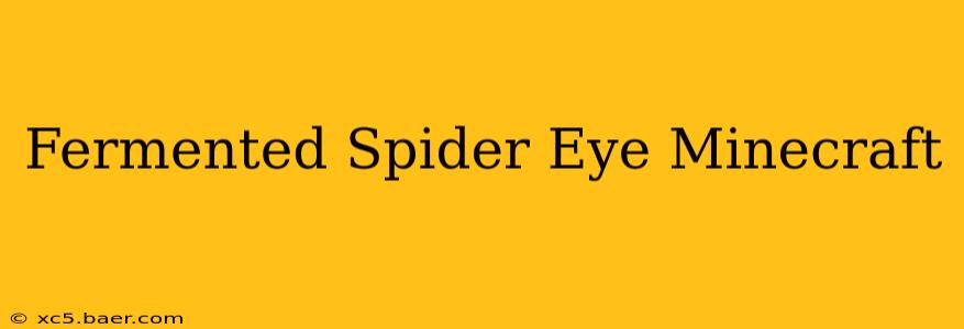 Fermented Spider Eye Minecraft