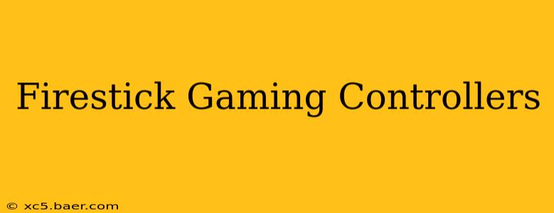 Firestick Gaming Controllers