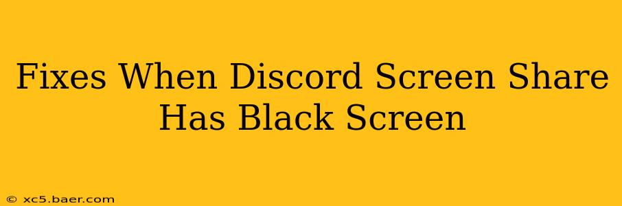 Fixes When Discord Screen Share Has Black Screen