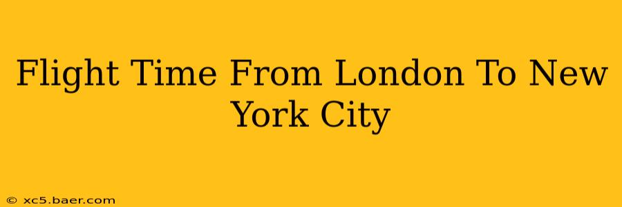 Flight Time From London To New York City