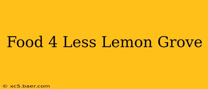 Food 4 Less Lemon Grove