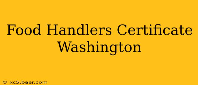 Food Handlers Certificate Washington