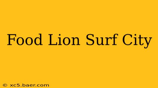 Food Lion Surf City