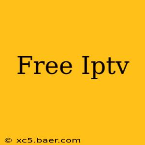 Free Iptv