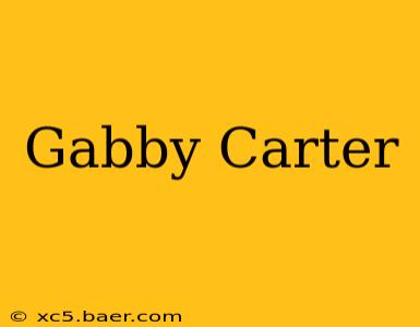 Gabby Carter