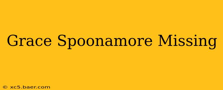 Grace Spoonamore Missing