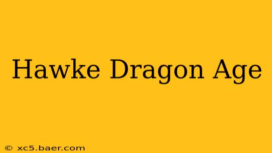 Hawke Dragon Age