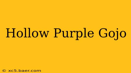 Hollow Purple Gojo