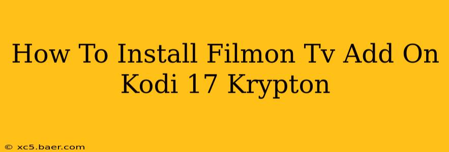 How To Install Filmon Tv Add On Kodi 17 Krypton