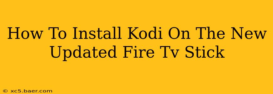 How To Install Kodi On The New Updated Fire Tv Stick