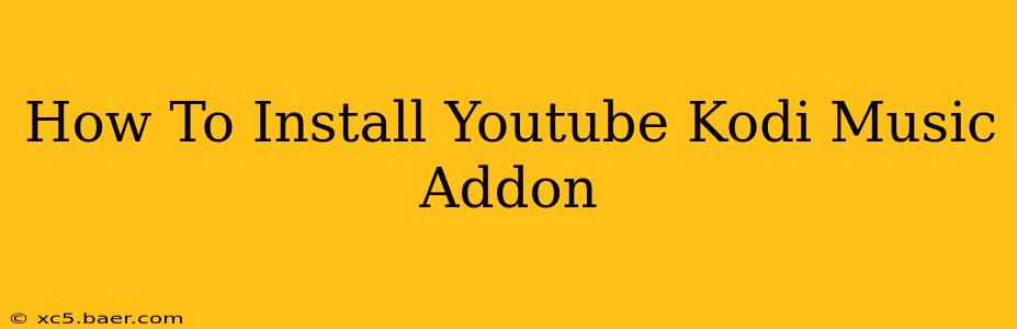 How To Install Youtube Kodi Music Addon