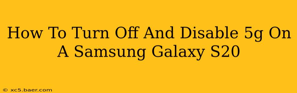 How To Turn Off And Disable 5g On A Samsung Galaxy S20
