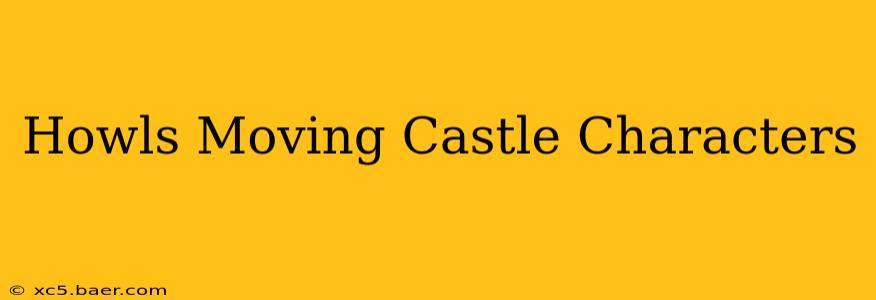 Howls Moving Castle Characters