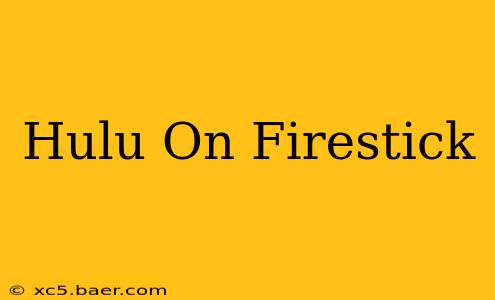 Hulu On Firestick