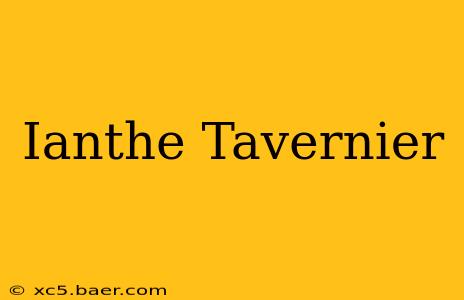 Ianthe Tavernier