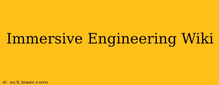 Immersive Engineering Wiki