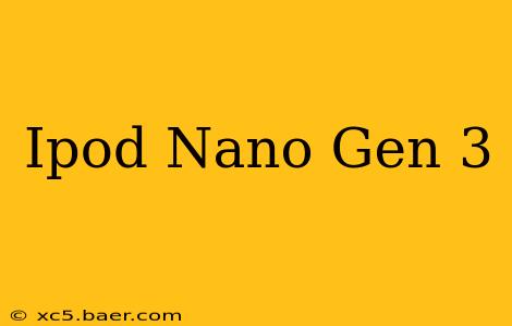 Ipod Nano Gen 3