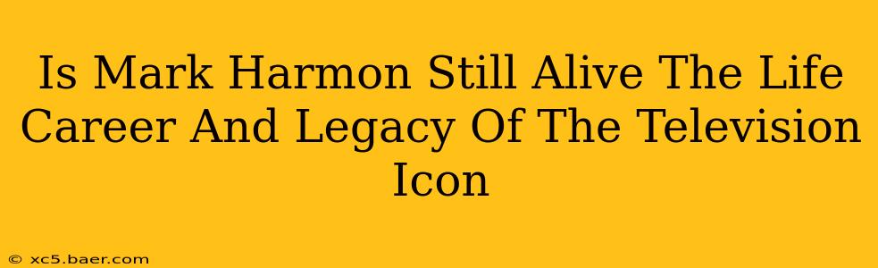 Is Mark Harmon Still Alive The Life Career And Legacy Of The Television Icon