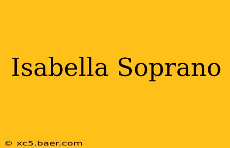 Isabella Soprano