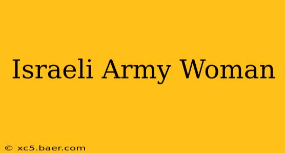 Israeli Army Woman