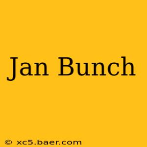 Jan Bunch