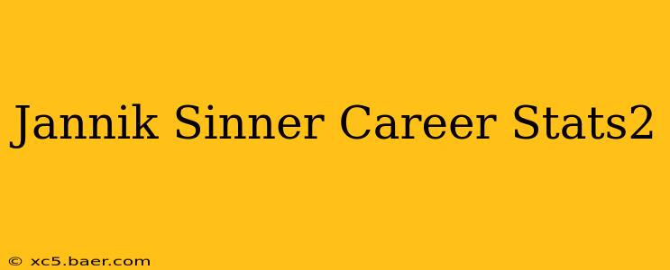 Jannik Sinner Career Stats2