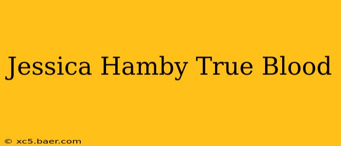 Jessica Hamby True Blood