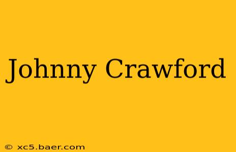 Johnny Crawford