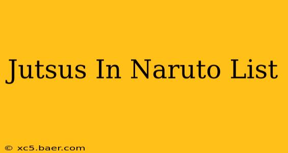 Jutsus In Naruto List
