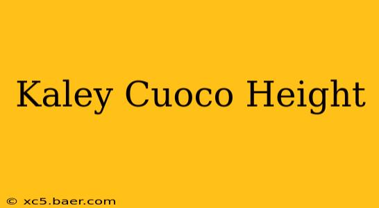 Kaley Cuoco Height