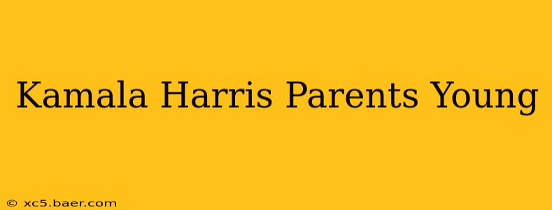 Kamala Harris Parents Young