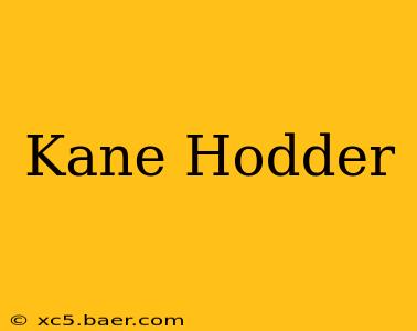 Kane Hodder