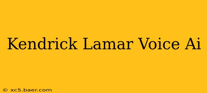 Kendrick Lamar Voice Ai