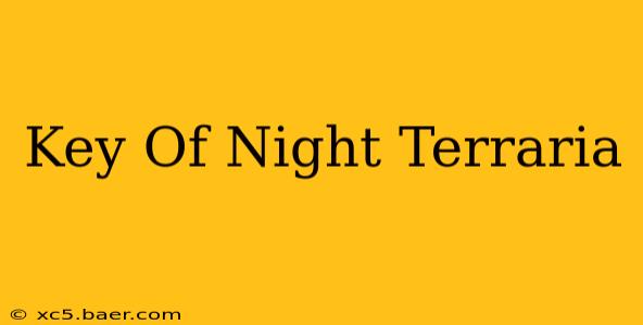 Key Of Night Terraria