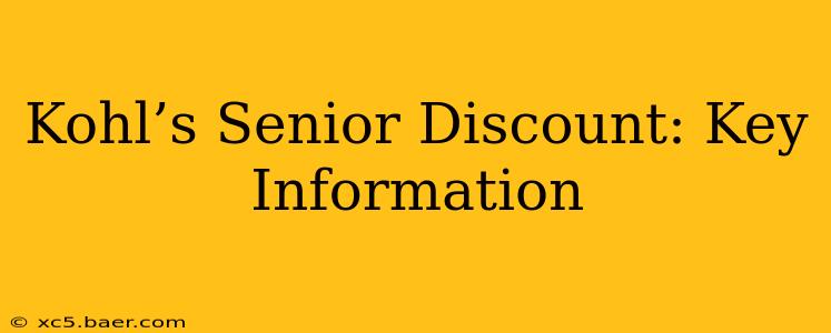 Kohl’s Senior Discount: Key Information