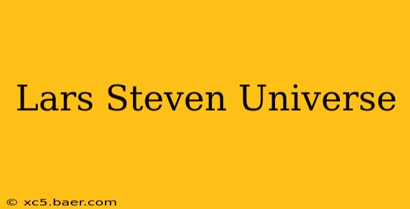 Lars Steven Universe