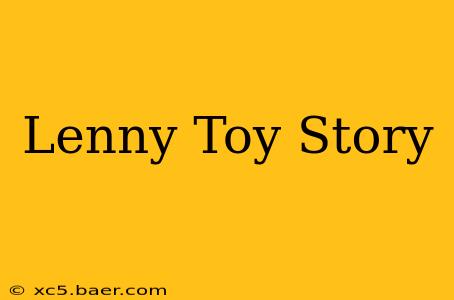 Lenny Toy Story