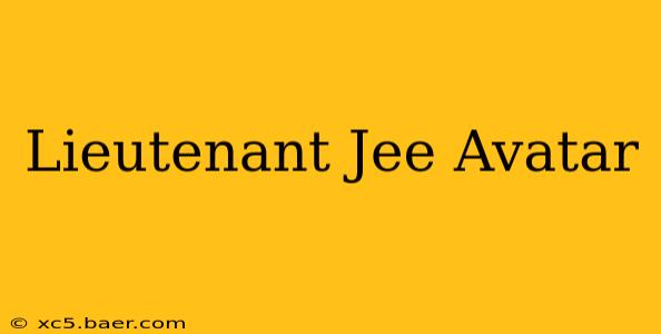 Lieutenant Jee Avatar
