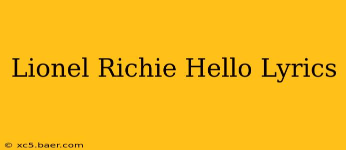 Lionel Richie Hello Lyrics