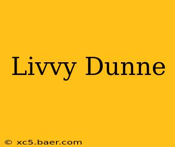 Livvy Dunne