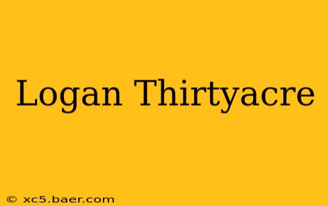 Logan Thirtyacre