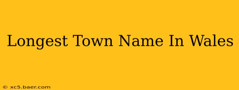 Longest Town Name In Wales