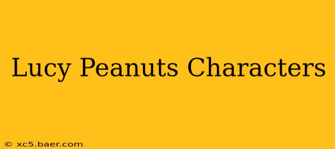 Lucy Peanuts Characters