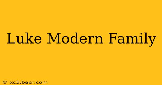Luke Modern Family