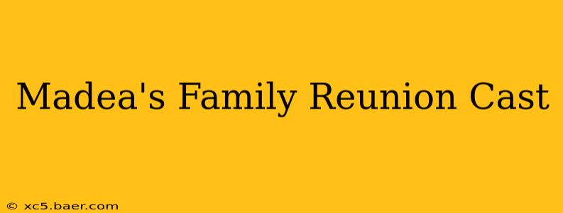 Madea's Family Reunion Cast