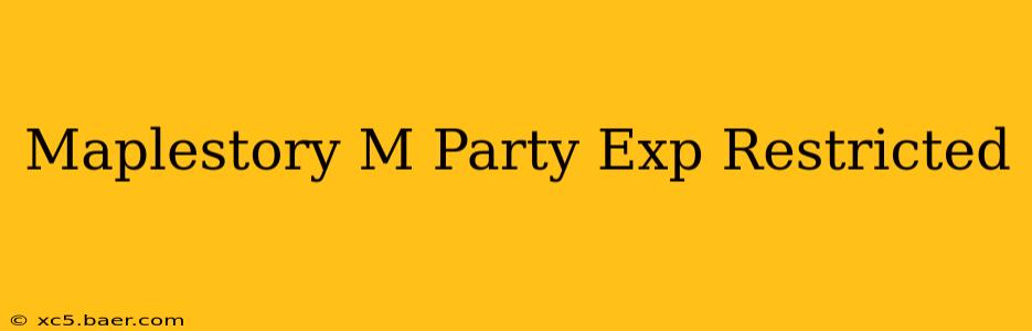 Maplestory M Party Exp Restricted